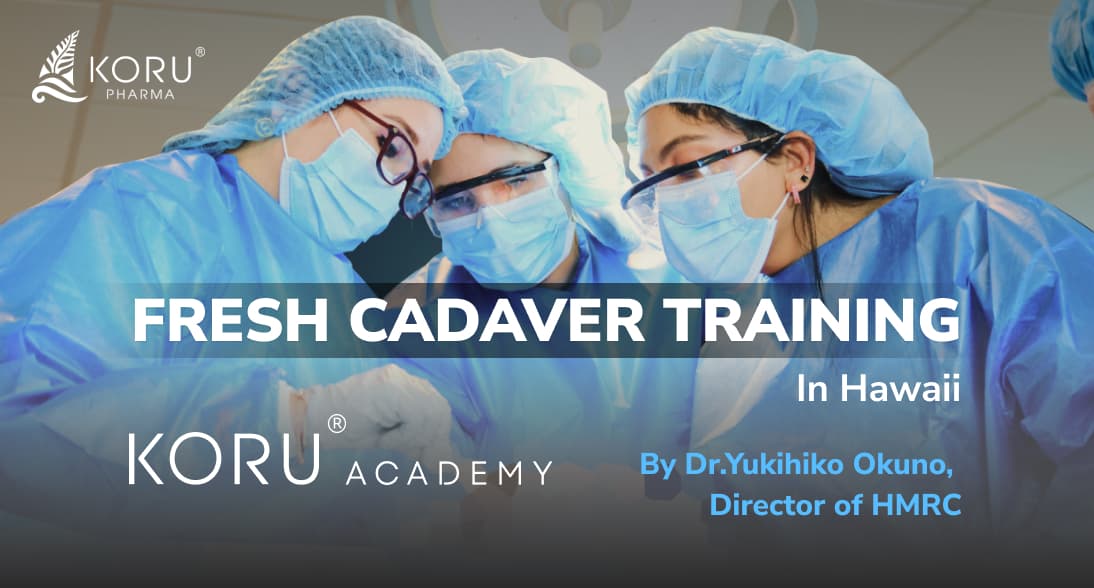 Exclusive Cadaver Training Event in Hawaii